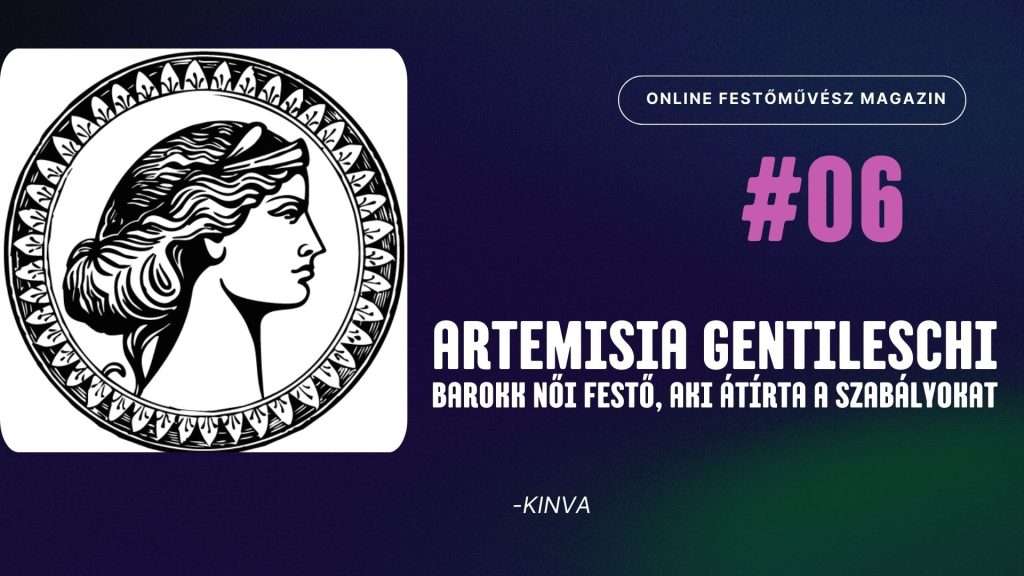 Artemisia Gentileschi – barokk női festő, aki átírta a szabályokat, illusztráció a Nők a festészetben sorozathoz