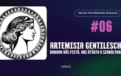 Artemisia Gentileschi: a barokk női festő – Nők a festészetben 3.